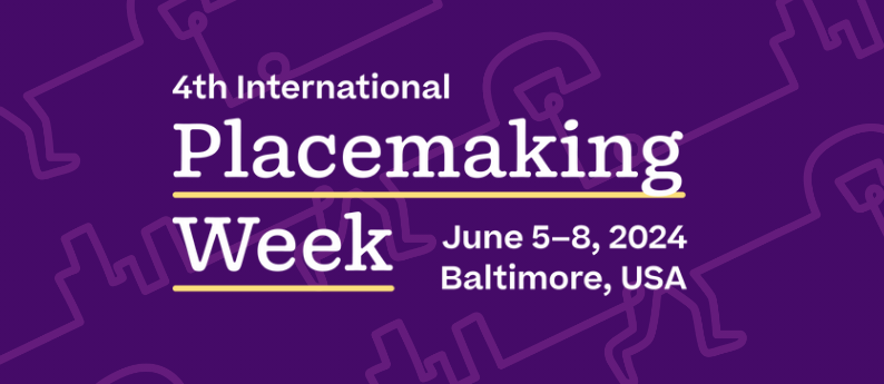 International Placemaking Week 