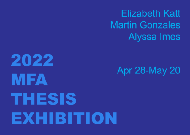 Announcement Card for the 2022 MFA Exhibition Opening